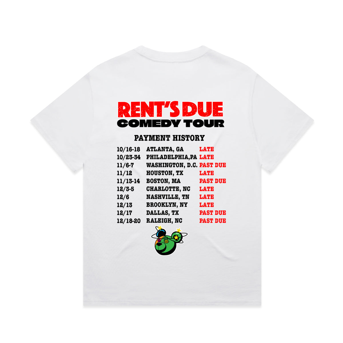 Rent's Due "No Extensions" Tour Tee