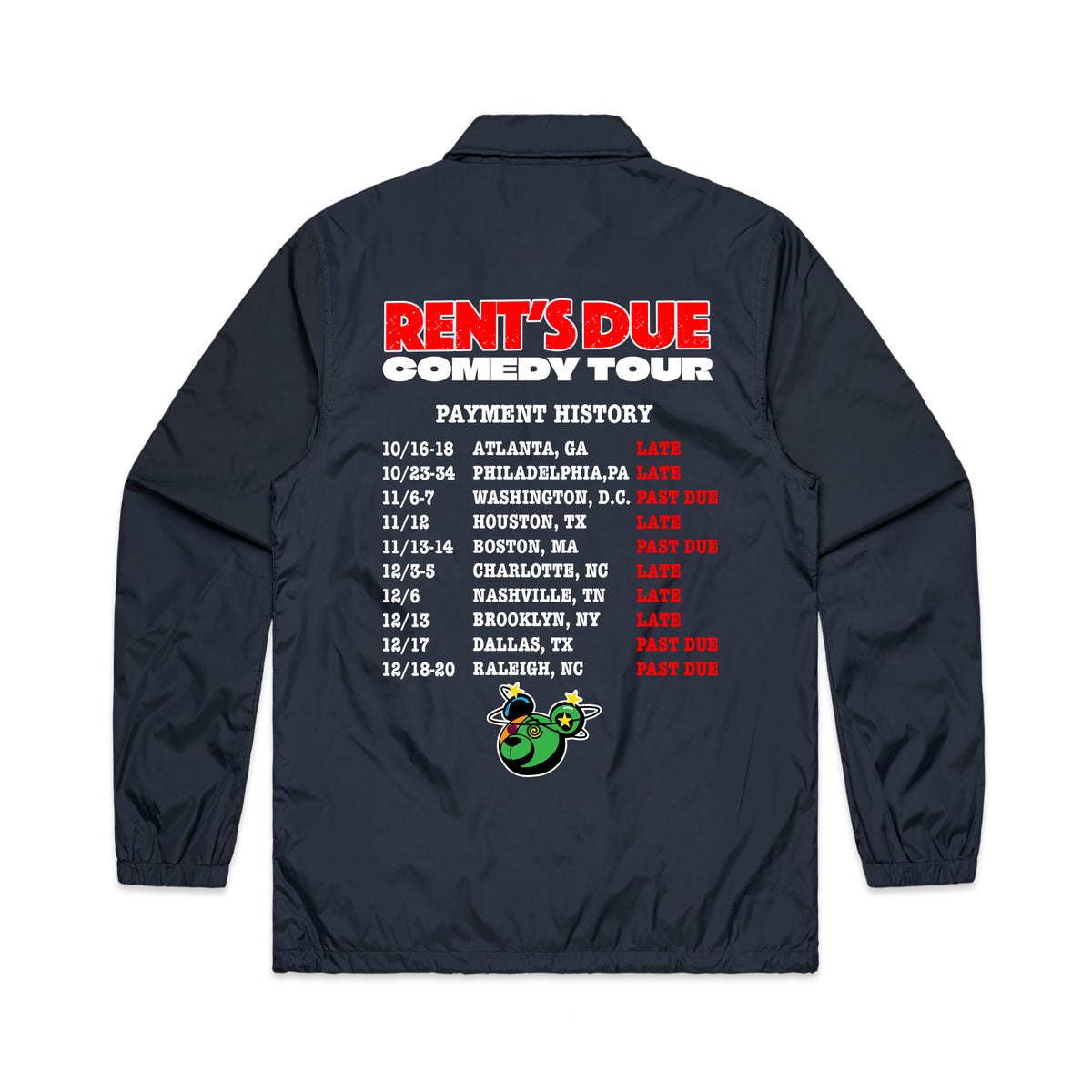 Rent’s Due Comedy Tour "No Extensions" Coaches Jacket